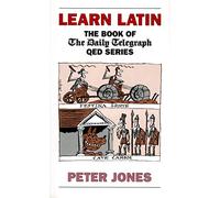 Learn Latin: The Book of the "Daily Telegraph" Q.e.d.series