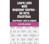 Learn Latin with Beginner Stories - De Viris Illustribus: Interlinear Latin to English