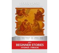 Learn Latin with Beginner Stories - Hyginus Fabulae: Interlinear Latin to English