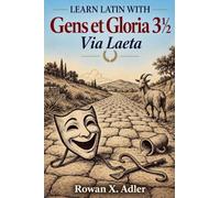 Learn Latin with Gens et Gloria 3½: 8