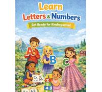 Learn Letters & Numbers: Get Ready for Kindergarten