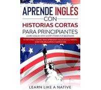 Learn Like a Na Aprende Inglés con Historias Cortas para Prin (Copertina rigida)