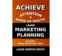 Learn Marketing planning: Achieve attention & Word of Mouth