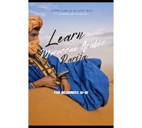 Learn Moroccan Arabic Darija: For beginners A1-B1