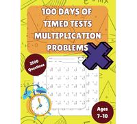 Learn Multiplication for 3rd Grade: 100 days of timed tests- Multiplication Problems