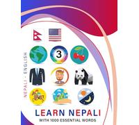 Learn Nepali with 1000 Essential Words: Bilingual Nepali - English Language Learning Book for Kids & Adults with Essential Vocabulary