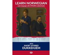 Learn Norwegian Bokmål with Short Stories: Dukkehjem: Interlinear Norwegian Bokmål to English