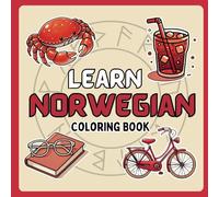 Learn Norwegian Coloring Book: 46 Hand-Drawn Coloring Pages for Fun and Easy Learning