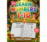Learn Numbers 1-10: Forest Friends: Tracing Counting and First Math Skills Workbook for Kids Ages 3-6
