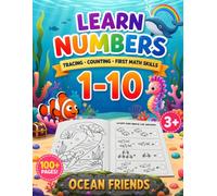 Learn Numbers 1-10: Ocean Friends: Tracing, Counting and First Math Skills Workbook for Kids Ages 3-6