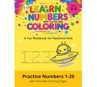 Learn Numbers with Tracing and Coloring: A Fun Workbook for Preschool Kids: Number Tracing 1-20 with Cute Coloring Pages - Early Math and Fine Motor Skills Practice for Ages 3-5