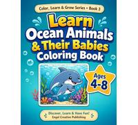 Learn Ocean Animals & Their Babies Coloring Book: Fun and Easy Ocean Animals Coloring Pages for Kids Ages 4-8