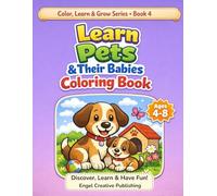 Learn Pets & Their Babies Coloring Book: Fun and Easy Pets Coloring Pages for Kids Ages 4-8