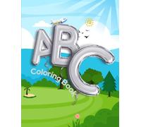 Learn Phonetics ABC's Coloring Book: Help your little one learn the phonetic alphabet by allowing there creativity to flow into the pages!