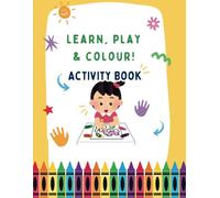 Learn, Play & Colour Activity Book: Make learning fun with this engaging activity workbook designed for curious little minds.