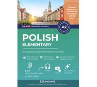 Learn Polish A2 elementary. Structured course with audio and video: Learn Polish A2 with activities, grammar, exercises, audio, and vocabulary. Great ... ideal for Certyfikat Polski preparation.: 2