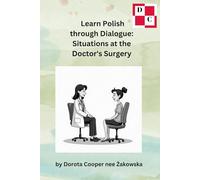 Learn Polish through Dialogue: Situations at the Doctor's Surgery