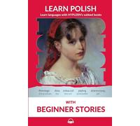 Learn Polish with Beginner Stories: Interlinear Polish to English