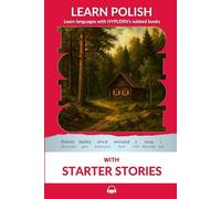 Learn Polish with Starter Stories: Interlinear Polish to English