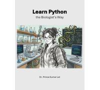 Learn Python the Biologist's Way