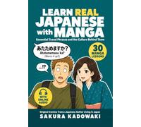 Learn Real Japanese with Manga: Essential Travel Phrases and the Culture Behind Them - Original Comics from a Japanese Author Living in Japan