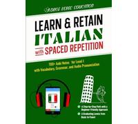 Learn & Retain Italian with Spaced Repetition: 700+ Anki Notes for Level I with