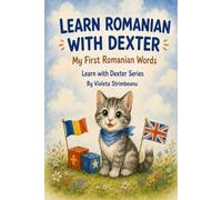 Learn Romanian with Dexter: My First Romanian Words