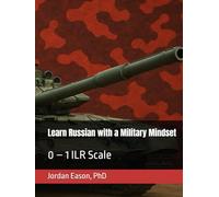 Learn Russian with a Military Mindset: 0 - 1 ILR Scale
