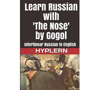 Learn Russian with 'The Nose' by Gogol: Interlinear Russian to English