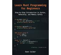 Learn Rust Programming for Beginners: Step-by-Step Introduction to Syntax, Ownership, and Memory Safety