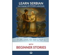 Learn Serbian with Beginner Stories: Interlinear Serbian to English