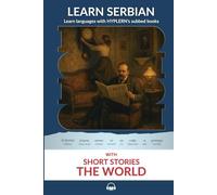 Learn Serbian with Short Stories - The World: Interlinear Serbian to English