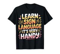 Learn Sign Language It's Very Handy Gesti dell'ASL |- Maglietta