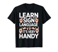 Learn Sign Language It's Very Handy Gesti dell'ASL - Maglietta
