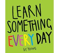 Learn Something Every Day