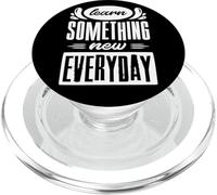 Learn Something New Everyday Inspirational Citazione Insegnante PopSockets PopGrip per MagSafe