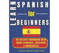 LEARN SPANISH FOR BEGINNERS: WORD SEARCHES WITH 1000+ BASIC NOUNS - CEFR LEVELS A1 & A2