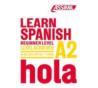 Learn spanish. Level achieved A2. Con CD-ROM: Beginner Level A2