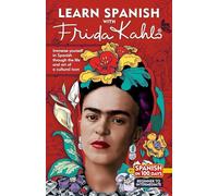 Learn Spanish With Frida Kahlo
