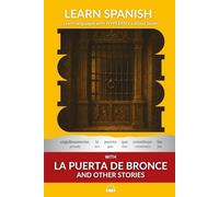 Learn Spanish with La Puerte De Bronce and Other Stories: Interlinear Spanish to English: 5