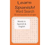 Learn Spanish! Word Search: 50 Word Puzzles for all ages