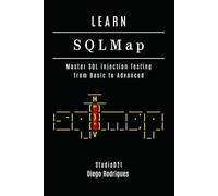 LEARN SQLMap: Master SQL Injection Testing From Basics to Advanced