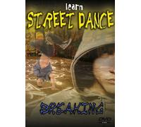 Learn Street Dance-Breaking [Edizione: Regno Unito]