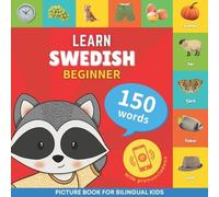 Learn swedish - 150 words with pronunciations - Beginner (Tascabile)