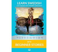 Learn Swedish with Beginner Stories: Interlinear Swedish to English