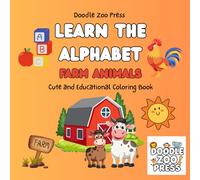 Learn the Alphabet Farm Animals: A Coloring Book for Kids Ages 4-8 | Simple, Easy to Color Illustrations | 8.5 x 8.5" (21.59 x 21.59 cm)