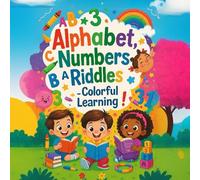 Learn the Alphabet, Numbers, and First Puzzles: Educational Coloring Book for Kids Ages 3 to 6