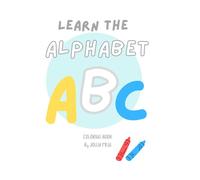 Learn the alphabet: Simple & easy coloring book