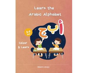 Learn the Arabic Alphabet: Colour & Learn