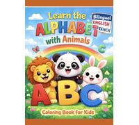 Learn the Bilingual Alphabet with animals: Coloring book for Kids